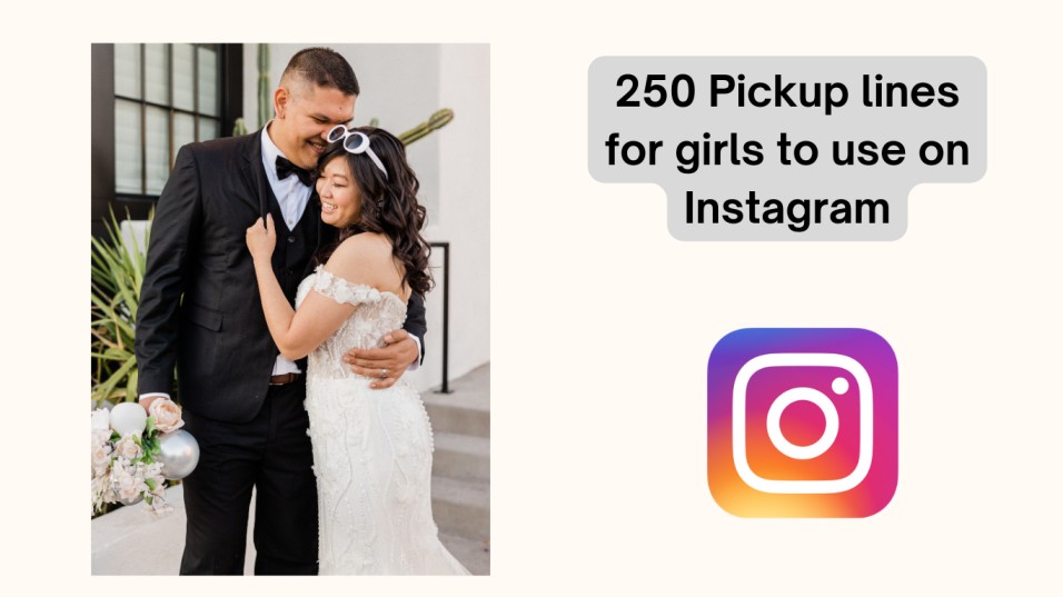 250 Pick-up lines for girls to use on Instagram
