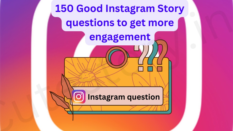 good Instagram Story questions to get more engagement