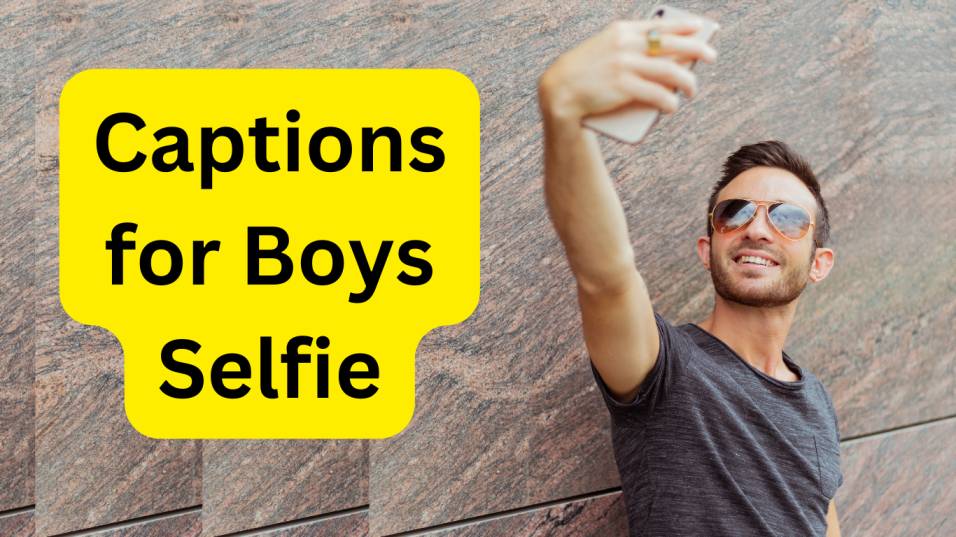 Captions For Selfie in 2023